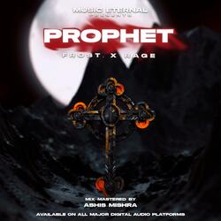 I'm The Prophet (feat. Frost.)