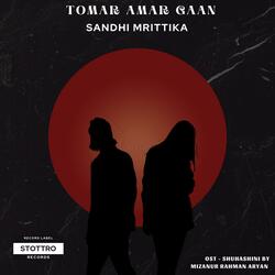 Tomar Amar Gaan (feat. Mrittika)