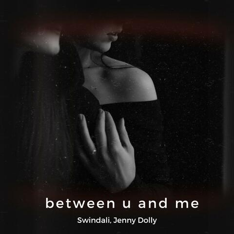 between you and me (feat. etherea)