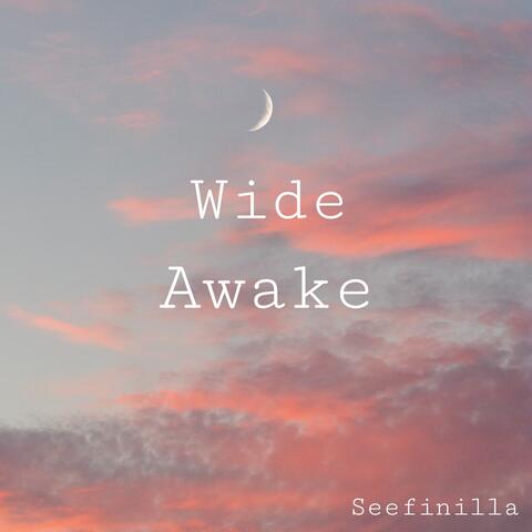Wide Awake