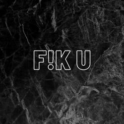 F!K U