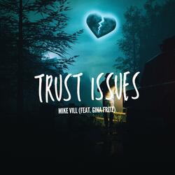 Trust Issues (feat. Gina Fritz)