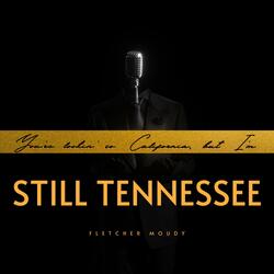 Still Tennessee
