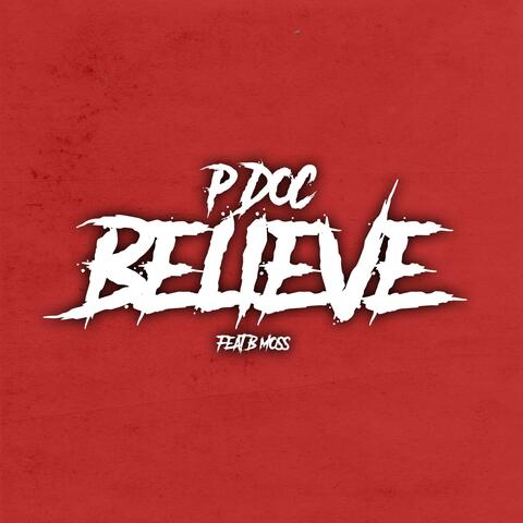 Believe (feat. B Moss)