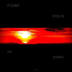 It's Alright [Crystal Mix]