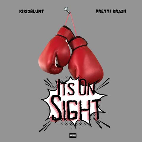 Its On Sight (feat. Pretti Krazii)