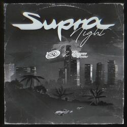 Supra Night (feat. Brayan Rojitas)
