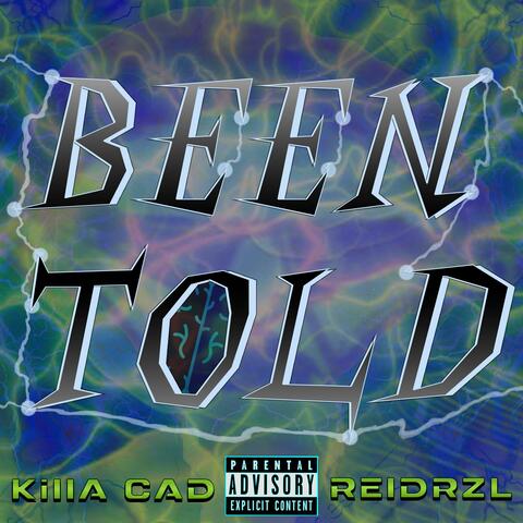 Been Told (feat. ReidRZL)