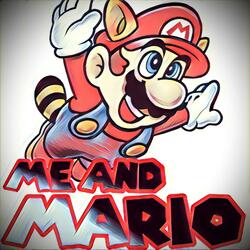 Me and Mario