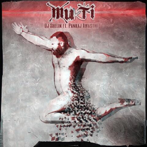 Mukti (feat. Pankaj Avasthi)