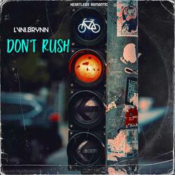 Don't Rush