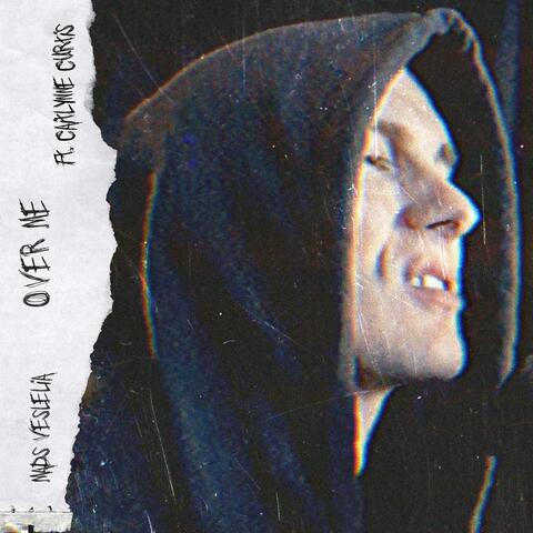 Over Me (feat. Caitlynne Curtis)