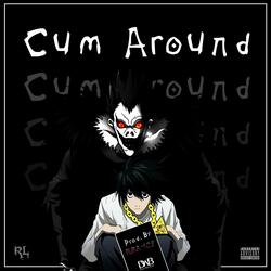 Cum Around
