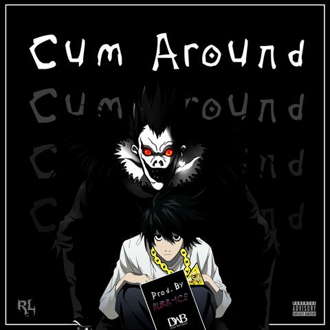 Cum Around
