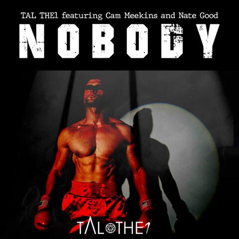 Nobody (feat. Cam Meekins & Nate Good)