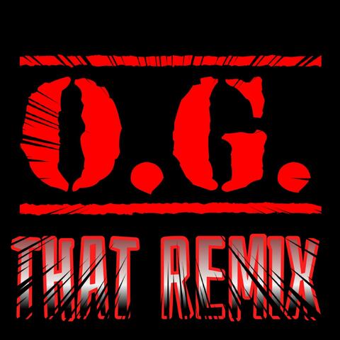 OG That Remix (feat. TeejayTheGamer)