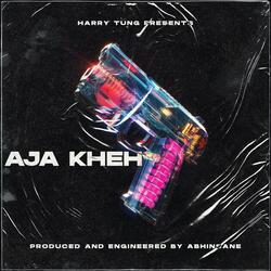 AJA KHEH