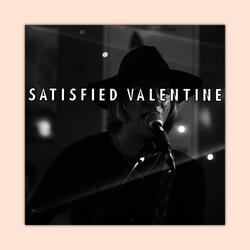 Satisfied Valentine
