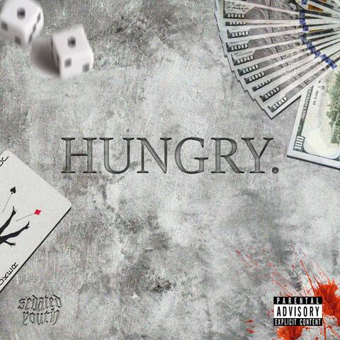 HUNGRY.