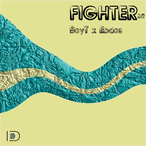 Fighter 3.0 (feat. Ebdos)