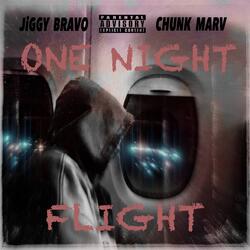 ONE NIGHT FLIGHT (feat. Chunk Marv)