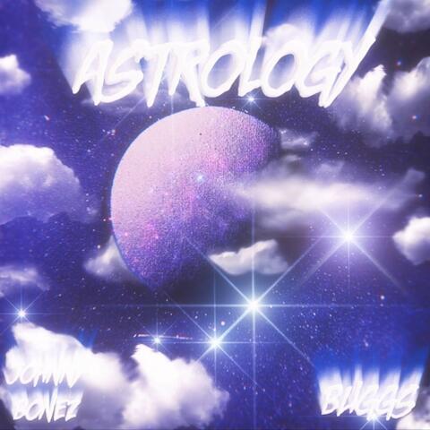 Astrology (feat. Buggs)