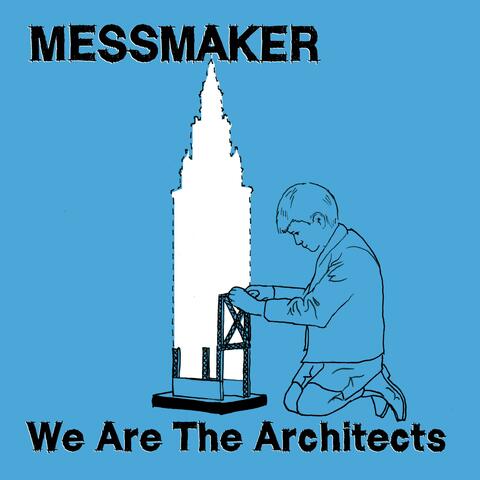We Are The Architects