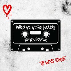 When We Were Young