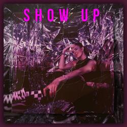 Show Up
