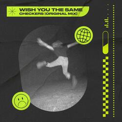 Wish You The Same