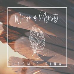 Wings of Majesty