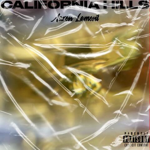 CALIFORNIA HILLS (feat. x4EL & Uncle Phil)