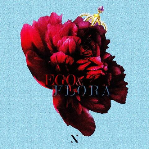 EGO & FLORA