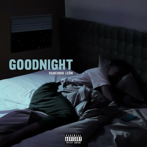 GOODNIGHT