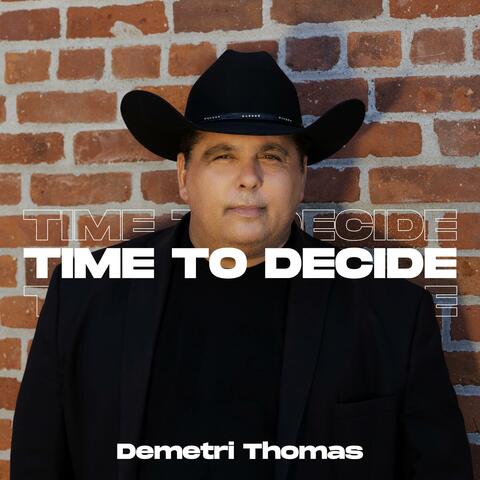 Time To Decide