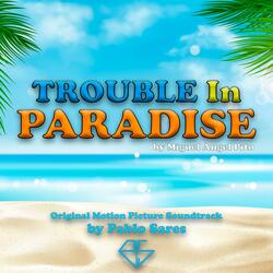 Trouble In Paradise