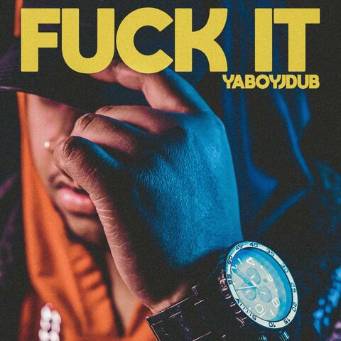 Fuck It
