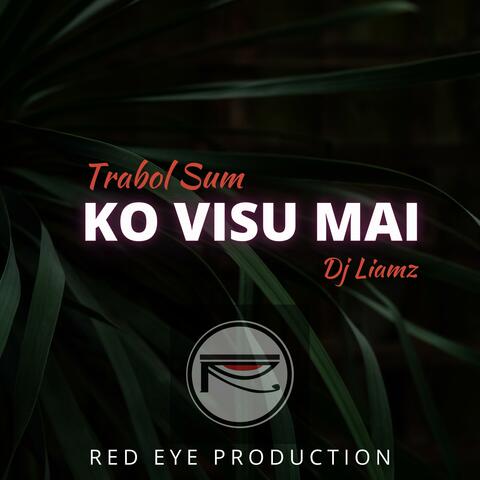 Ko Visu Mai