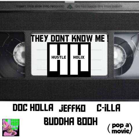 They dont know me (pop a movie)
