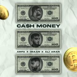 Cash Money (feat. Arfa & Imaan)