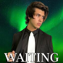 WAITING