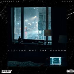 Looking Out The Window