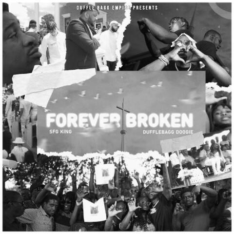 FOREVER BROKEN (feat. DUFFLEBAGG DOOGIE)