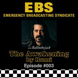 EBS: The Awakening by Rumi