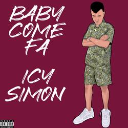 Baby Come Fa