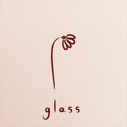 Glass