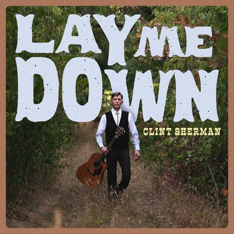 Lay Me Down