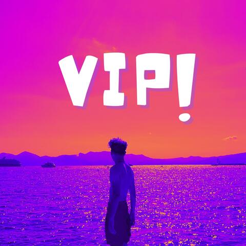 VIP!