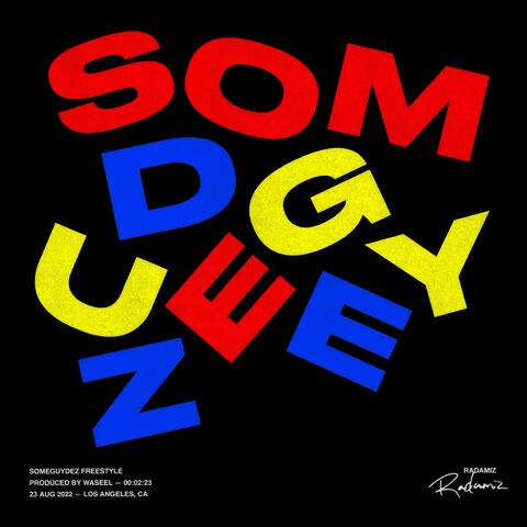 SOMEGUYDEZ FREESTYLE