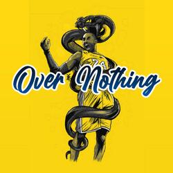 Over Nothing